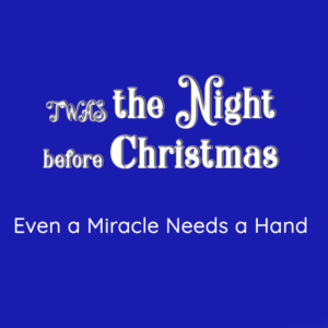 Even a Miracle Needs a Hand
