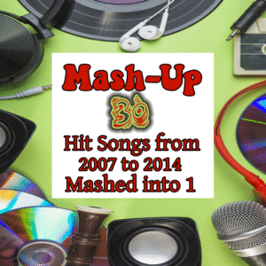 Mash Up - Thirty Songs Mashed into One