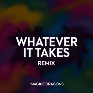 Remix Whatever it Takes